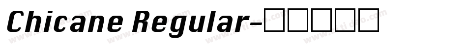 Chicane Regular字体转换